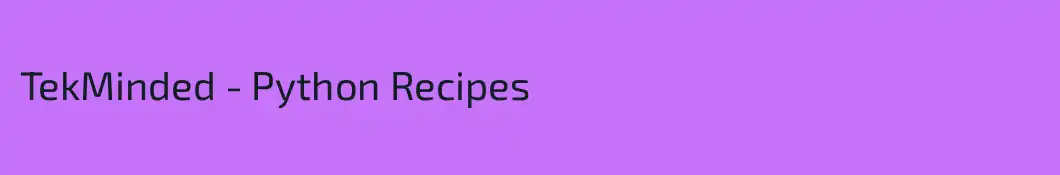 TekMinded - Python Recipes